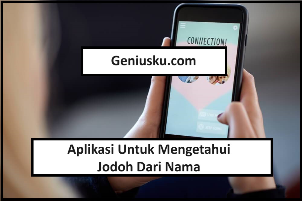 Aplikasi Untuk Mengetahui Jodoh Dari Nama